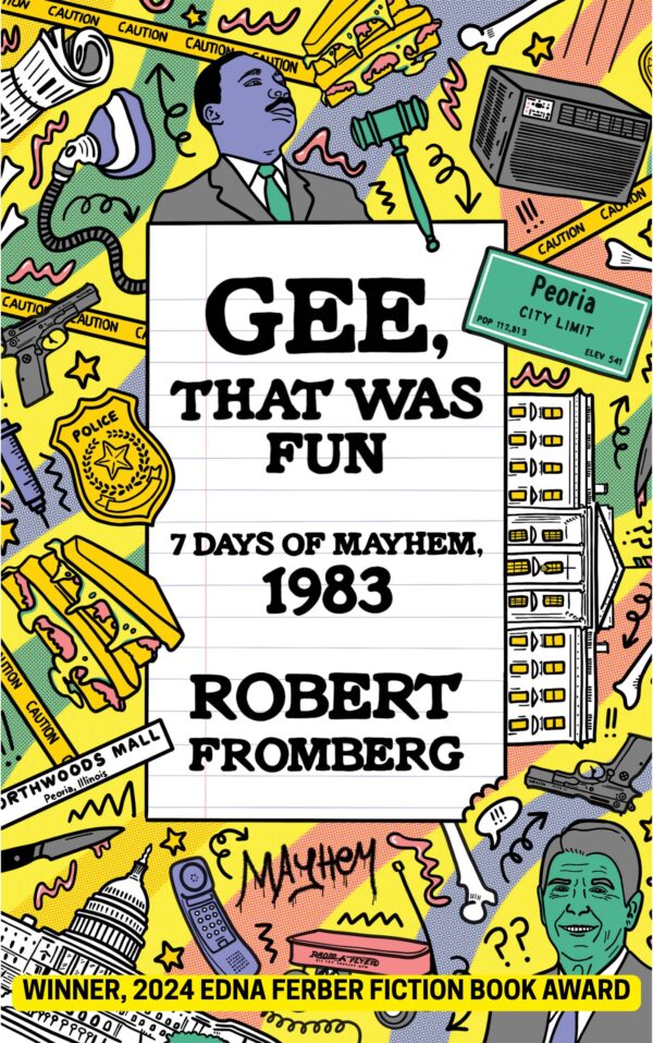 Gee, That Was Fun: 7 Days of Mayhem, 1983